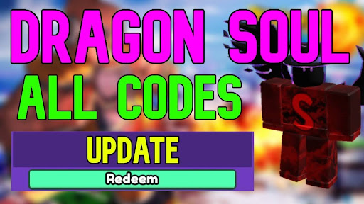 [Tổng hợp] Code Dragon Soul Roblox mới nhất Tháng 10/2024